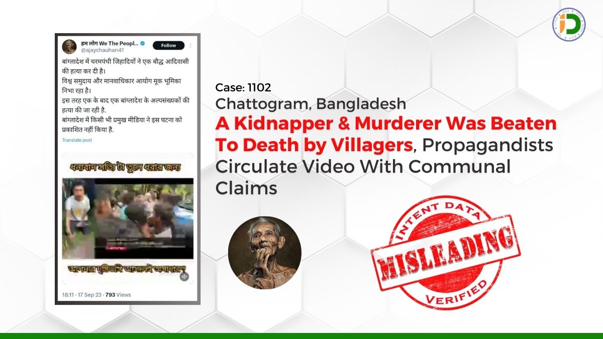 Chattogram, Bangladesh — A Kidnapper & Murderer Was Beaten To Death by Villagers, Propagandists Circulate Video With Communal Claims