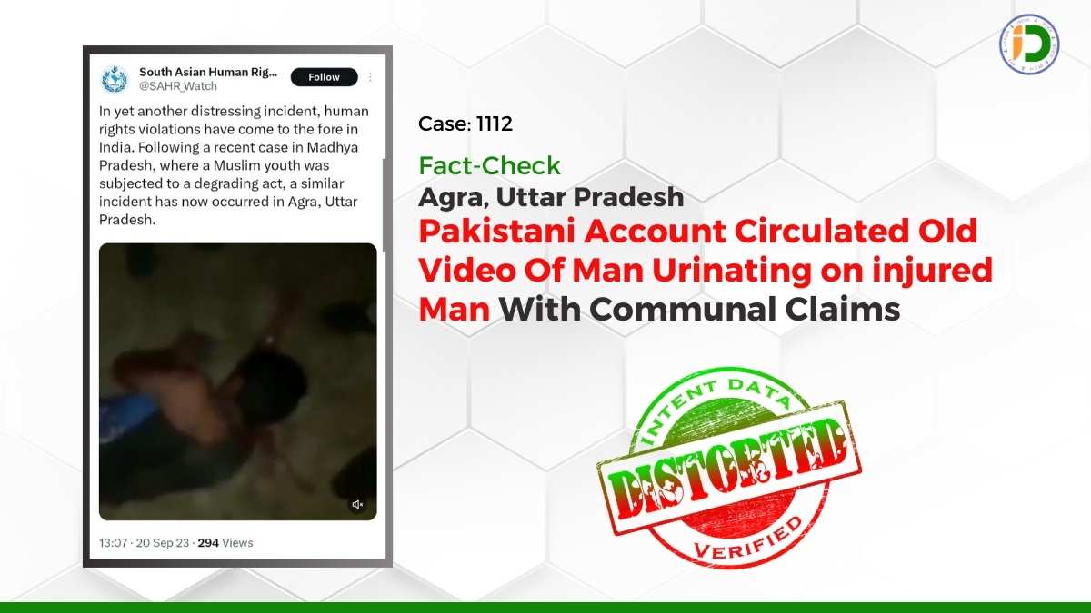 Agra, Uttar Pradesh — Pakistani Account Circulated Old Video Of Man Urinating on Injured Man With Communal Claims: Fact-Check