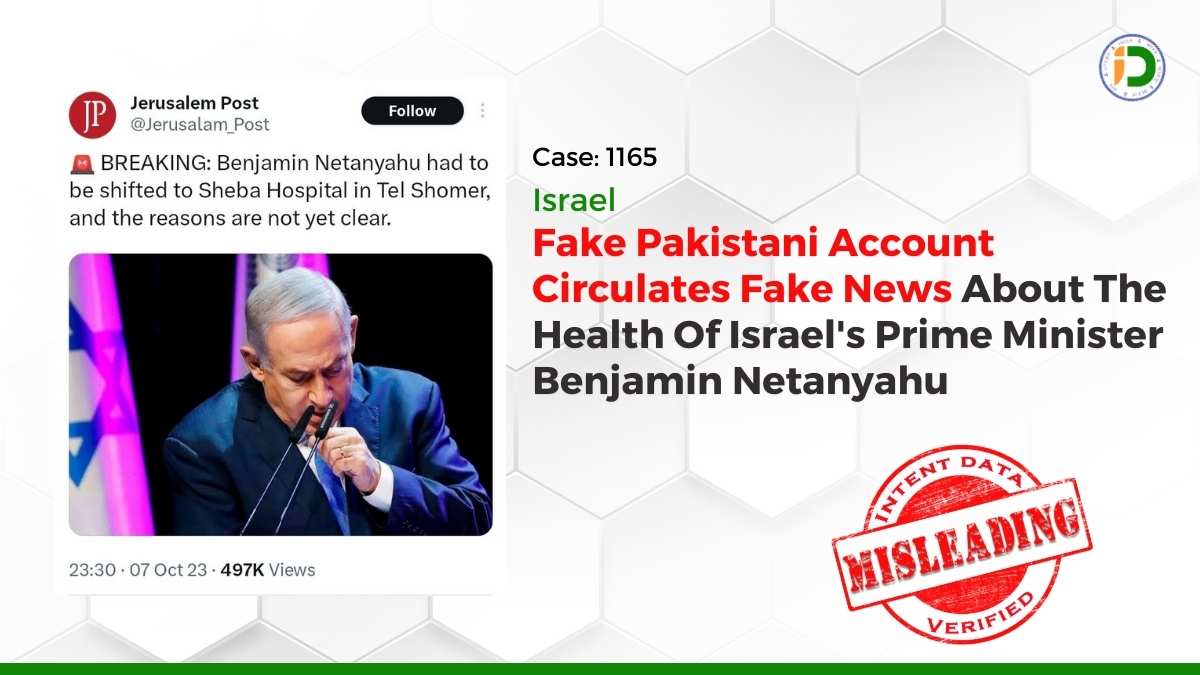 Israel — Fake Pakistani Account Circulates Fake News About The Health Of Israel’s Prime Minister Benjamin Netanyahu: Fact-Check