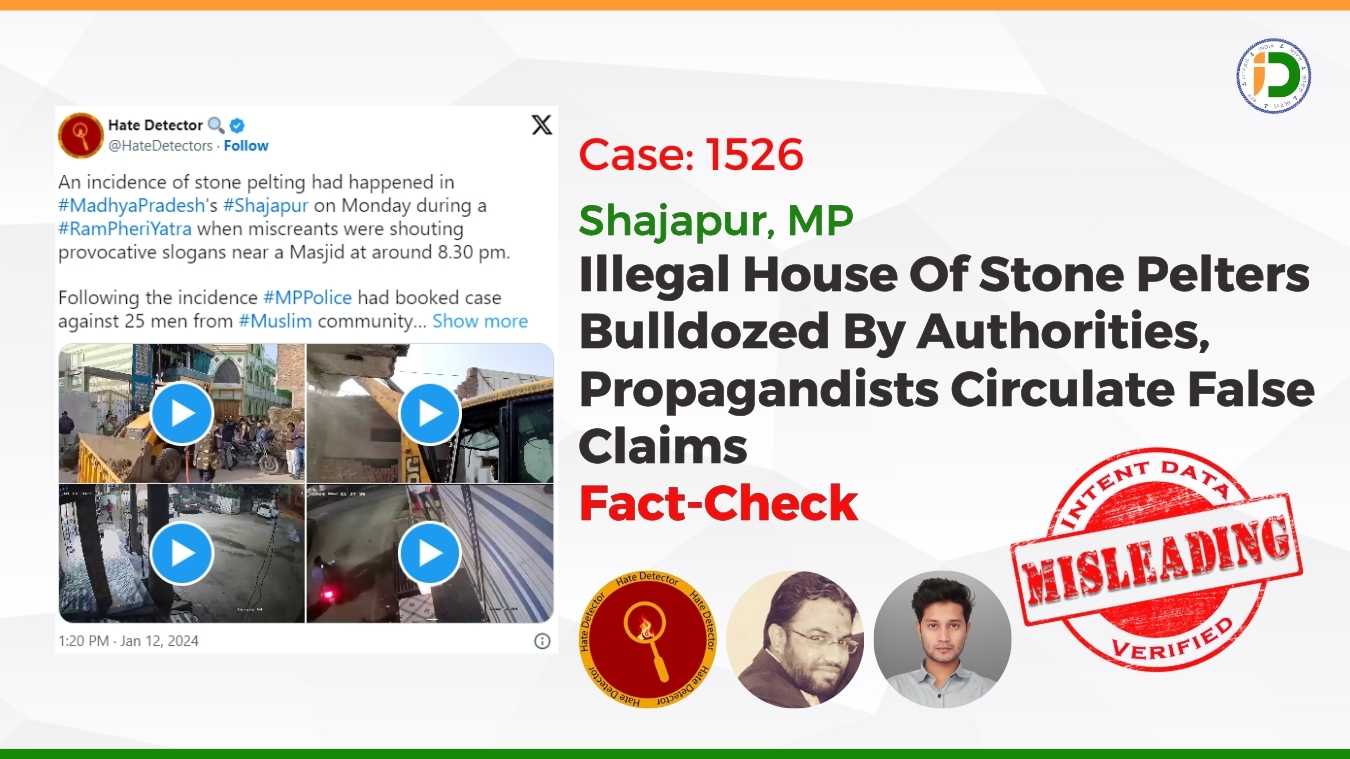 Shajapur, MP— Illegal House Of Stone Pelters Bulldozed By Authorities, Propagandists Circulate False Claims: Fact-Check