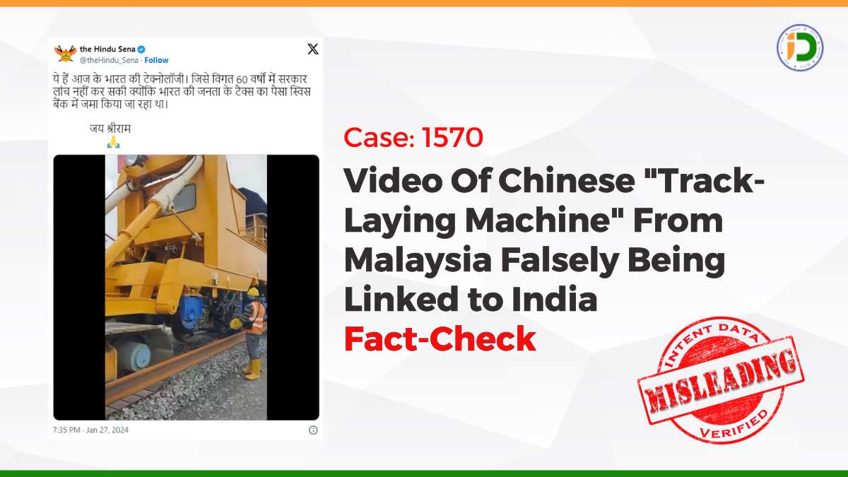 Video Of Chinese “Track-Laying Machine” From Malaysia Falsely Being Linked to India: Fact-Check 