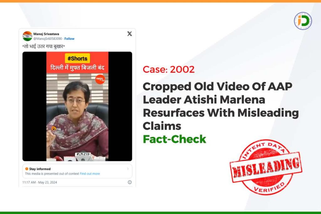 Fact-Check: Cropped Old Video Of AAP Leader Atishi Marlena Resurfaces ...